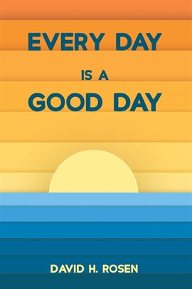 Cover image for Every Day Is a Good Day
