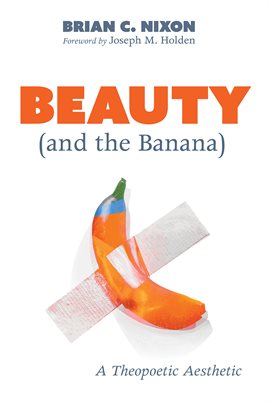 Cover image for Beauty (and the Banana)