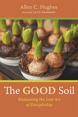 Cover image for The Good Soil