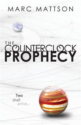 Cover image for The Counterclock Prophecy