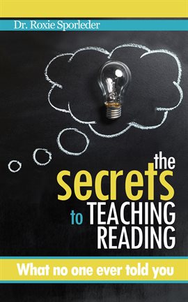 Cover image for The Secrets to Teaching Reading