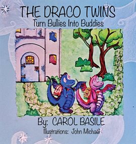 Cover image for The Draco Twins Turn Bullies into Buddies
