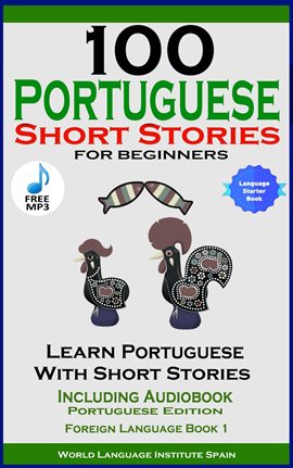 Cover image for 100 Portuguese Short Stories for Beginners Learn Portuguese
