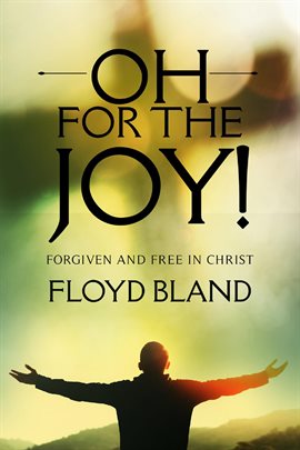 Cover image for Oh For The Joy!