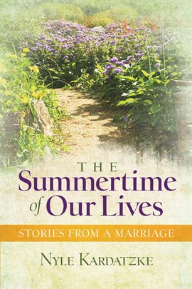 Cover image for The Summertime of Our Lives