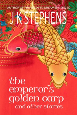 Cover image for The Emperor's Golden Carp and Other Stories