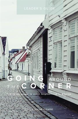 Cover image for Going Around The Corner Small Group Leader Guide