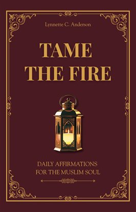 Tame the Fire