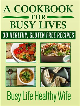 Imagen de portada para A Cookbook for Busy Lives