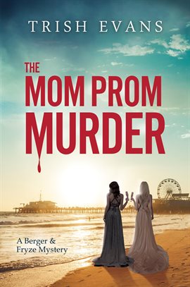 Cover image for The Mom Prom Murder