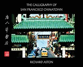 Cover image for The Calligraphy of San Francisco Chinatown