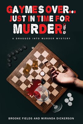 Imagen de portada para Gayme's Over..."Justin" Time For Murder!