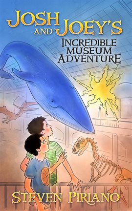 Cover image for Josh and Joey's Incredible Museum Adventure