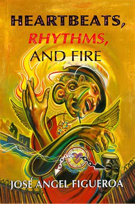Imagen de portada para Heartbeats, Rhythms, and Fire