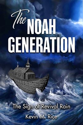 Imagen de portada para The Noah Generation; The Sign of Revival Rain