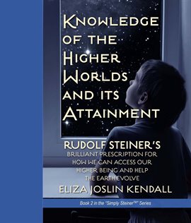 Cover image for Knowledge of the Higher World and Its Attainment