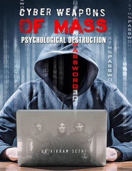 Cover image for Cyber Weapons of Mass Psychological Destruction