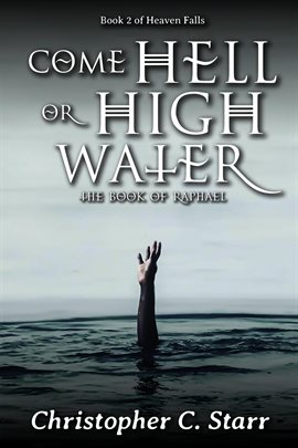 Cover image for Come Hell or High Water