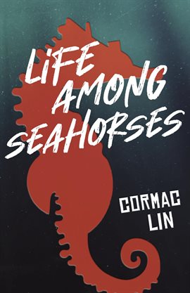 Cover image for Life Among Seahorses