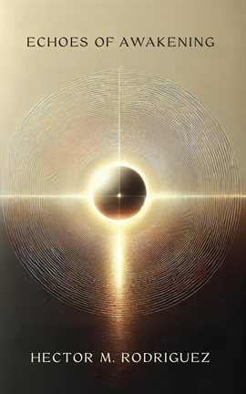 Cover image for Echoes of Awakening