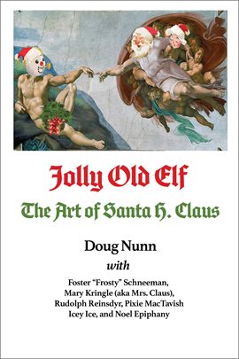 Imagen de portada para Jolly Old Elf, The Art of Santa H. Claus