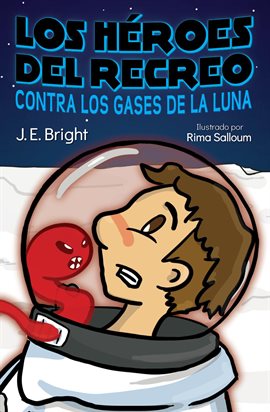 Cover image for Los Héroes del Recreo contra los gases de la Luna