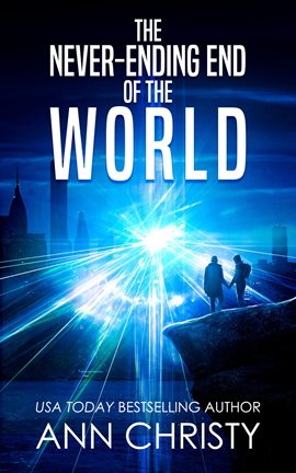Cover image for The Never-Ending End of the World