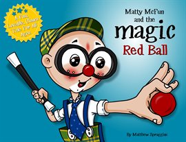 Cover image for Matty McFun and the Magic Red Ball