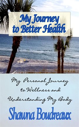 Cover image for My Journey to Better Health