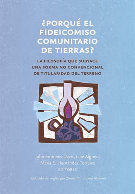 Cover image for ¿ Porqué el fideicomiso comunitario de tierras ?