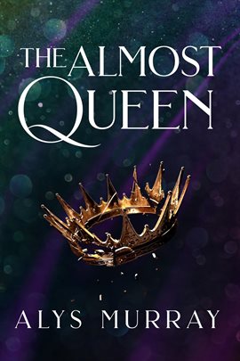 Cover image for The Almost Queen