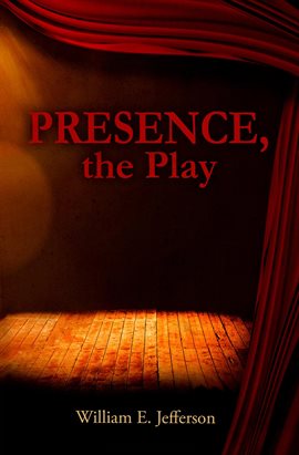 Imagen de portada para Presence, the Play