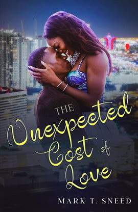 Cover image for The Unexpected Cost of Love