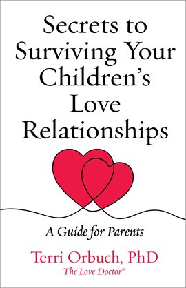 Cover image for Secrets to Surviving Your Children's Love Relationships