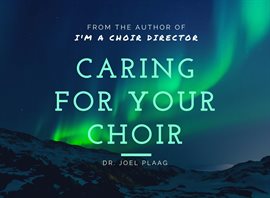 Cover image for Caring for Your Choir