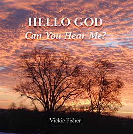 Cover image for Hello God Can You Hear Me