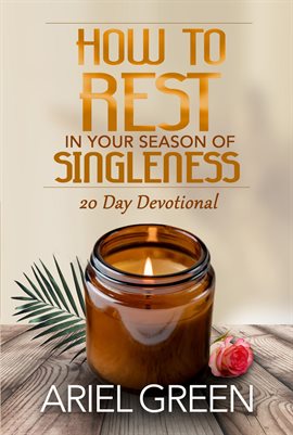 Imagen de portada para How to Rest in Your Season of Singleness