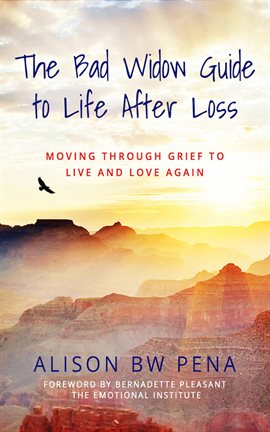 Cover image for The Bad Widow Guide to Life After Loss