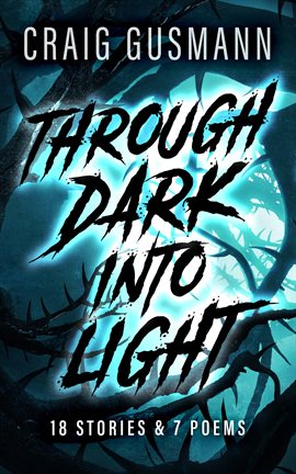 Cover image for Through Dark Into Light