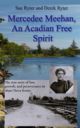 Cover image for Mercedee Meehan, an Acadian Free Spirit