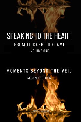 Imagen de portada para Speaking to the Heart From Flicker to Flame