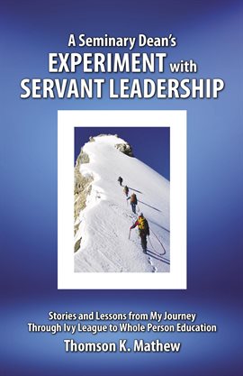 Cover image for A Seminary Dean's Experiment with Servant Leadership