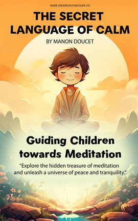 Cover image for Whispers of Calm, a Child's Meditation Guide