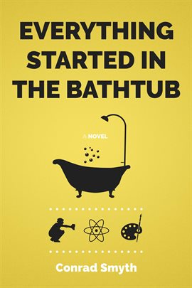 Cover image for Everything Started in the Bathtub
