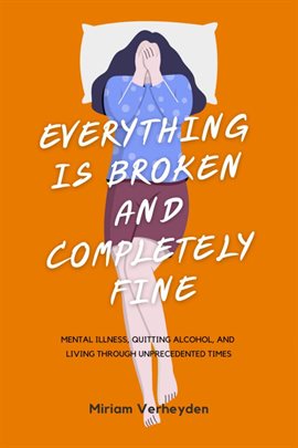 Imagen de portada para Everything Is Broken and Completely Fine