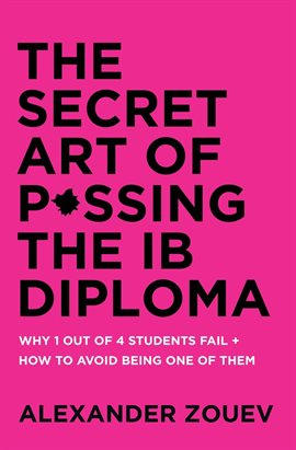 Imagen de portada para The Secret Art of Passing the Ib Diploma