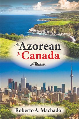 Cover image for An Azorean in Canada