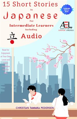 Cover image for 15 Short Stories in Japanese for Intermediate Learners
