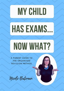 My Child Has Exams...Now What?