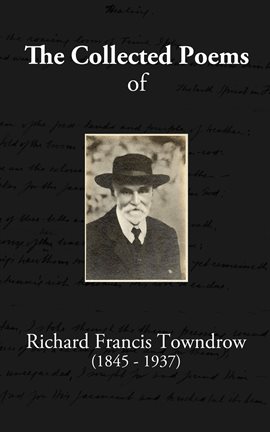 Cover image for The Collected Poems of Richard Francis Towndrow